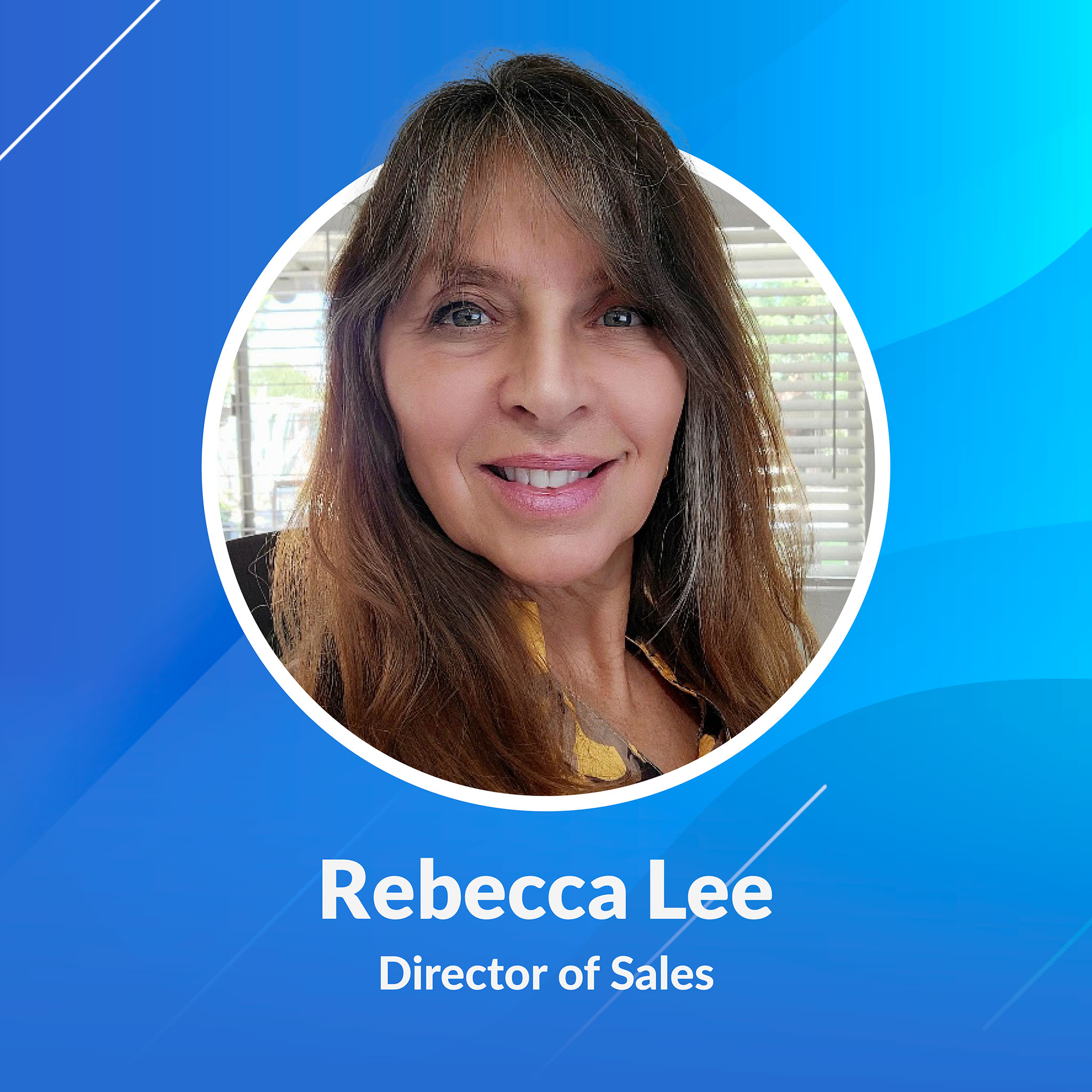 Welcome Rebecca Lee, Director of Sales