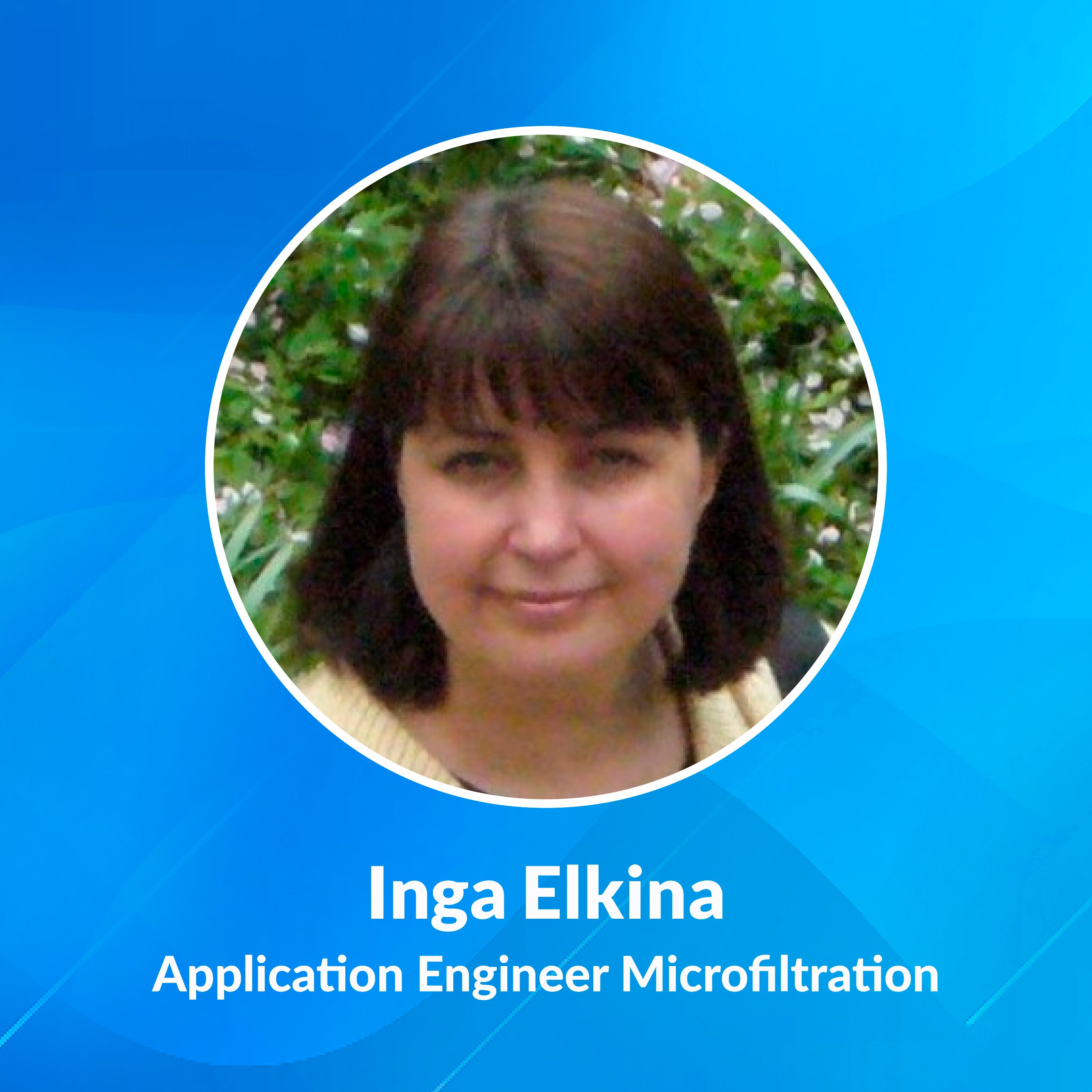 Welcome Inga Elkina, Application Engineer Microfiltration